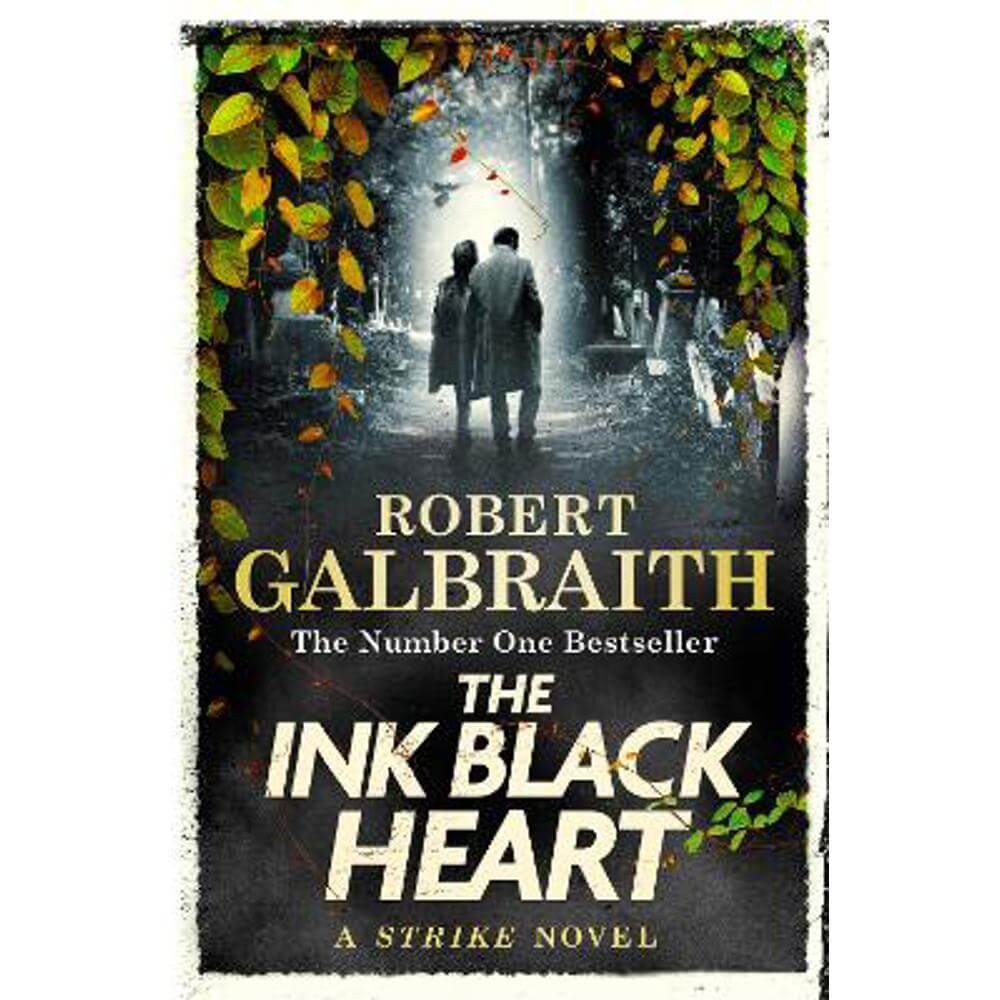 The Ink Black Heart: The Number One international bestseller (Strike 6) (Paperback) - Robert Galbraith